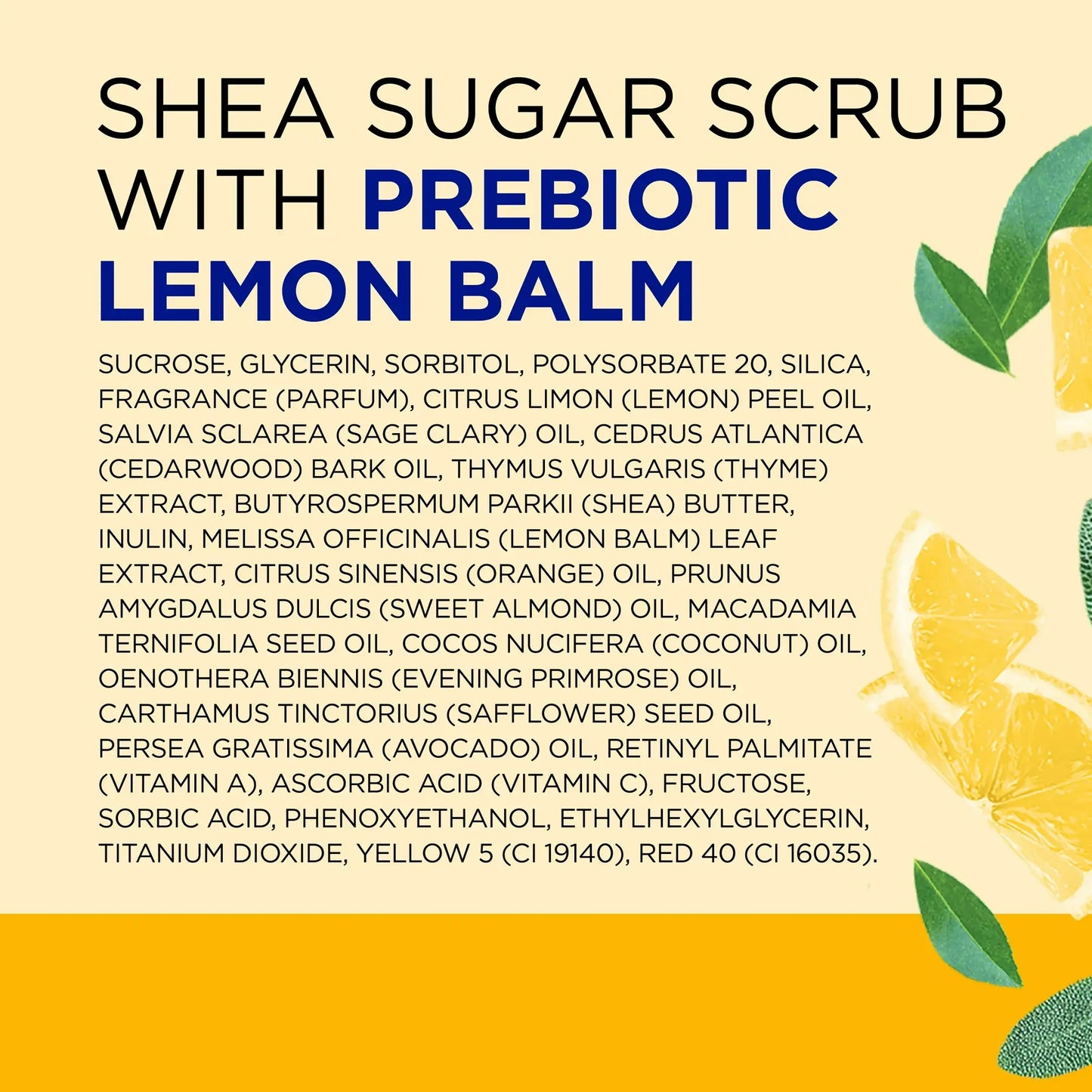 Lista de ingredientes del exfoliante Dr Teal’s Prebiotic Lemon Balm – Composición detallada con aceites esenciales, manteca de karité, vitaminas A y C, y extractos botánicos. Imagen con fondo amarillo y rodajas de limón.