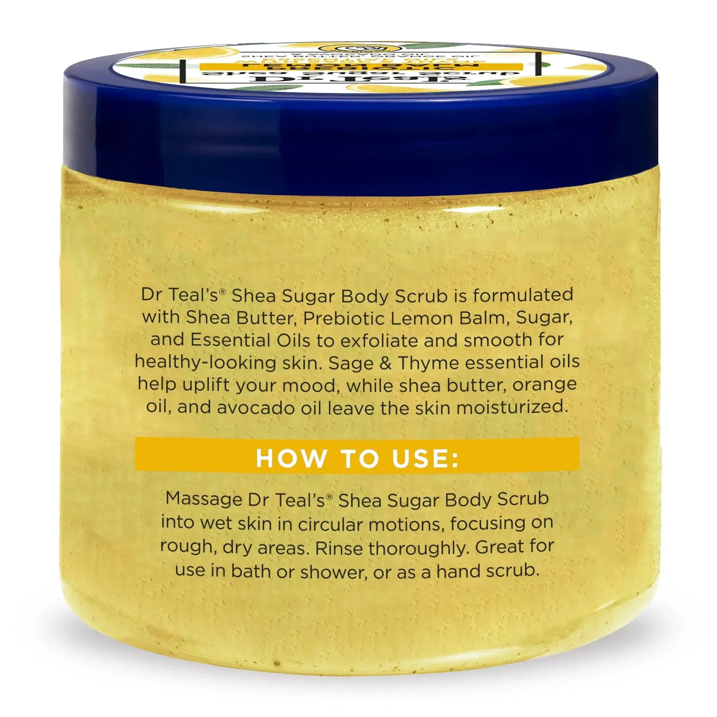 Frasco de exfoliante corporal Dr Teal’s Shea Sugar Scrub Prebiotic Lemon Balm (contraetiqueta) – Vista trasera del frasco de 538 g con tapa azul, mostrando la descripción del producto y las instrucciones de uso. La fórmula incluye manteca de karité, bálsa