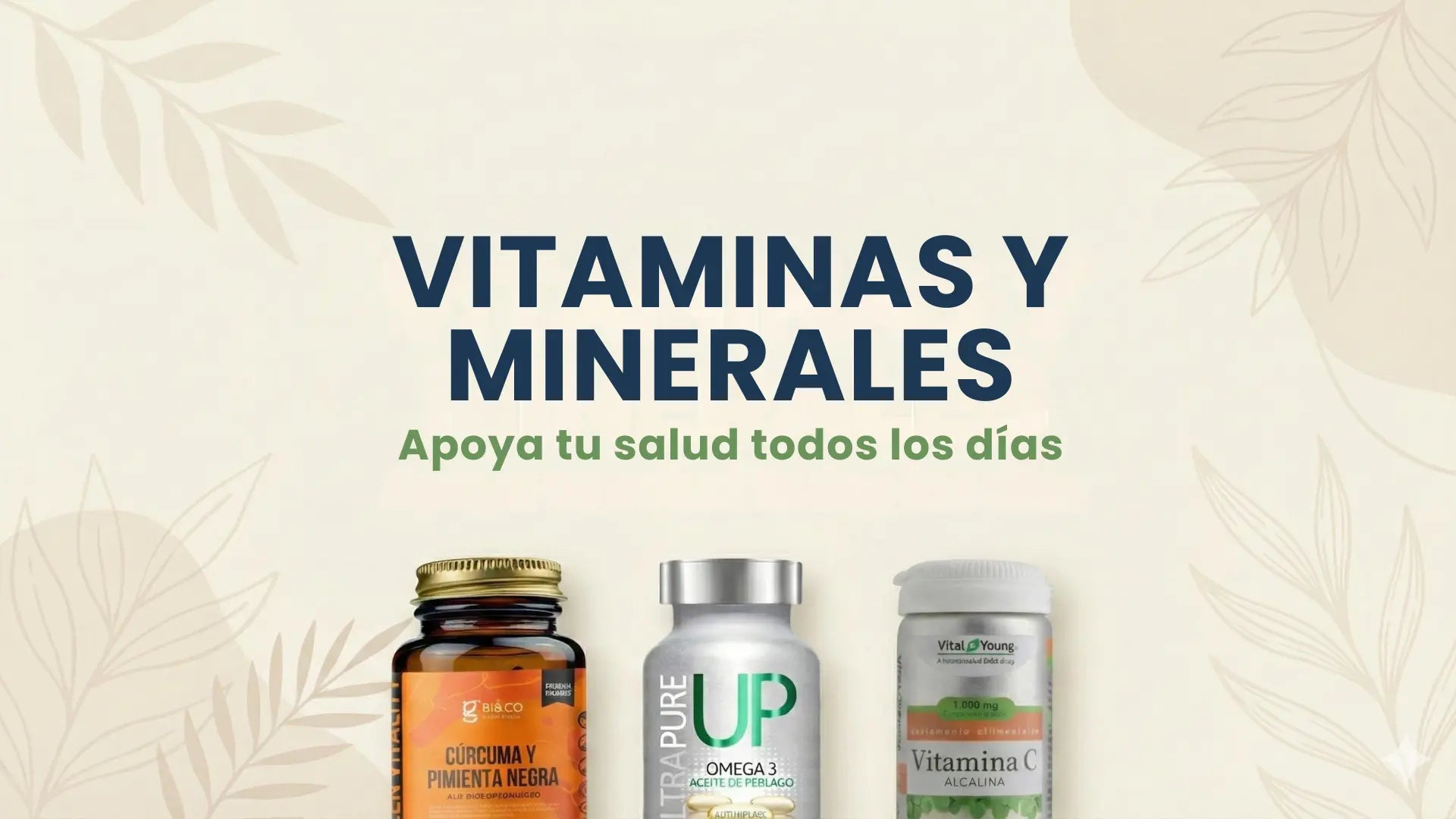 Banner Suplementos de cúrcuma, omega 3 y vitamina C para fortalecer tu salud con vitaminas y minerales esenciales.