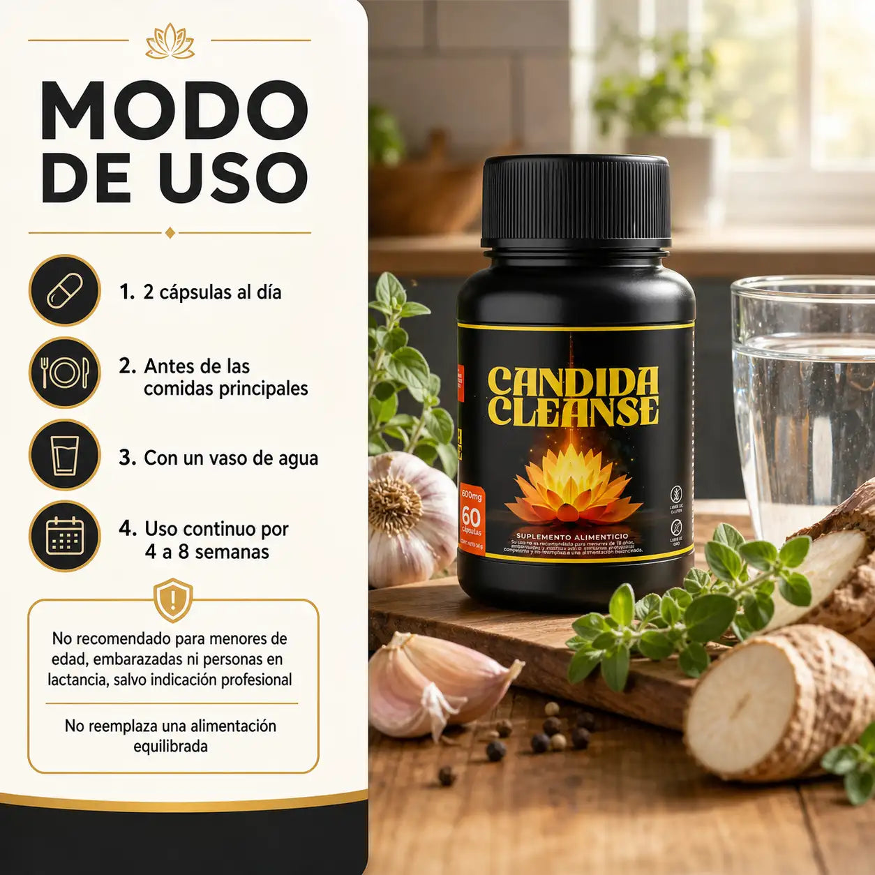 Modo de uso Cándida Cleanse 2 cápsulas diarias antes de comidas con agua uso continuo 4 a 8 semanas