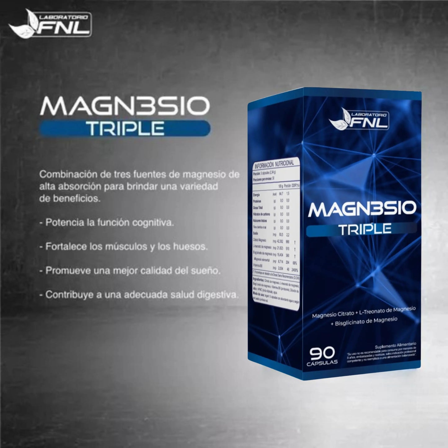Infografía del suplemento Magnesio Triple de Laboratorio FNL con 90 cápsulas. Destaca su combinación de tres fuentes de magnesio de alta absorción: citrato, L-treonato y bisglicinato. Beneficios clave: mejora la función cognitiva, fortalece músculos y huesos, favorece el sueño y la salud digestiva. Diseño azul con información nutricional visible en el lateral de la caja.