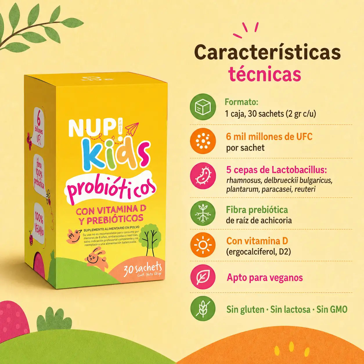 Características técnicas NUP Kids Probióticos 30 sachets 5 cepas Lactobacillus vitamina D2 fibra achicoria vegano